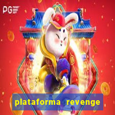 plataforma revenge tigrinho 2